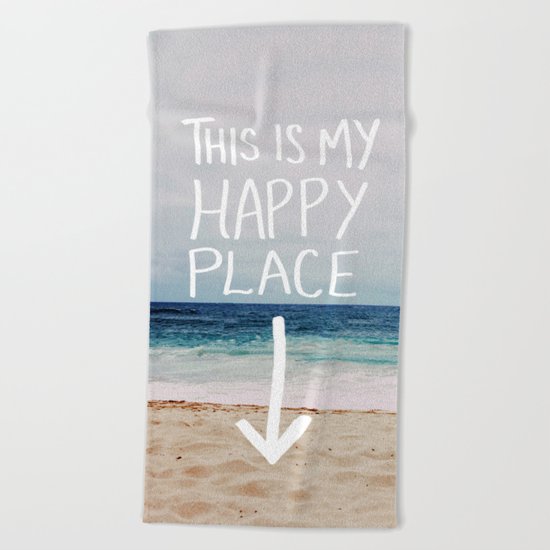 My Happy Place (Beach) Beach Towel