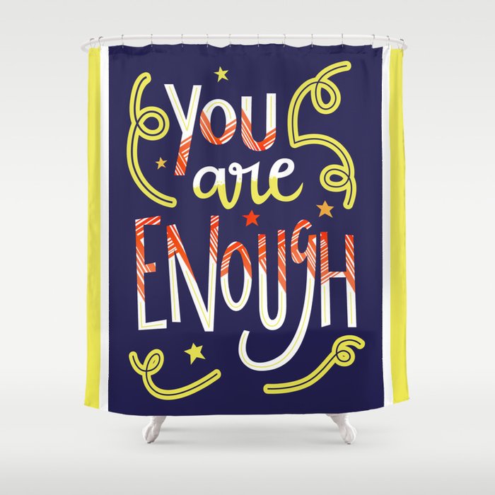 You Are Enough E Art Blue Orange White And Green Shower Curtain By Mpdubois