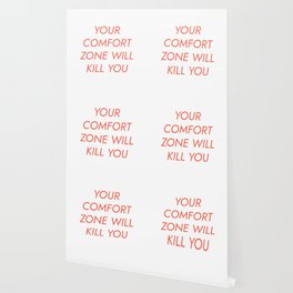 Your comfort zone will kill you (white background) Wallpaper