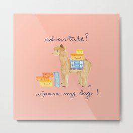Alpaca My Bags Metal Print | Alpaca, Lettering, Animal, Watercolour, Adventure, Cute, Nursery, Adventures, Watercolor, Llama 