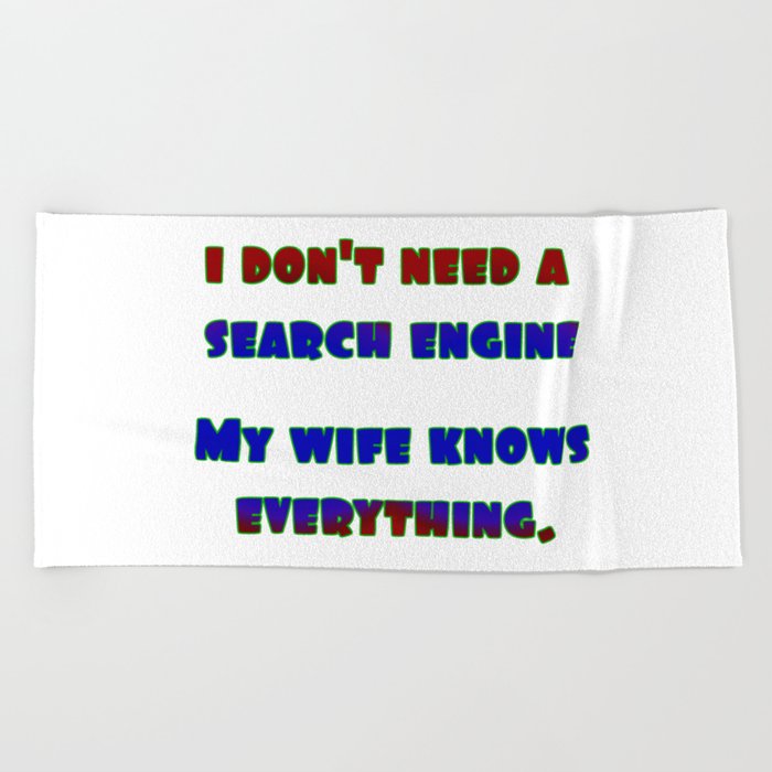 Funny “My Wife Knows” Joke Beach Towel