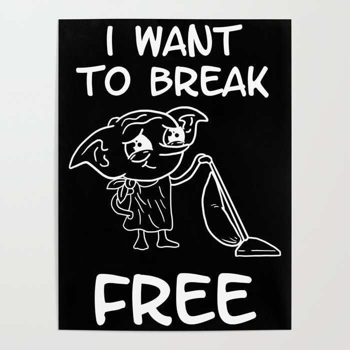 I want to break free Poster