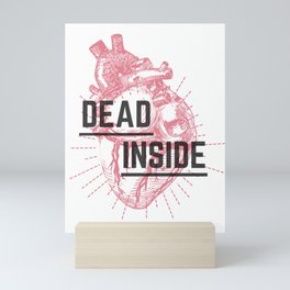Dead Inside Mini Art Print