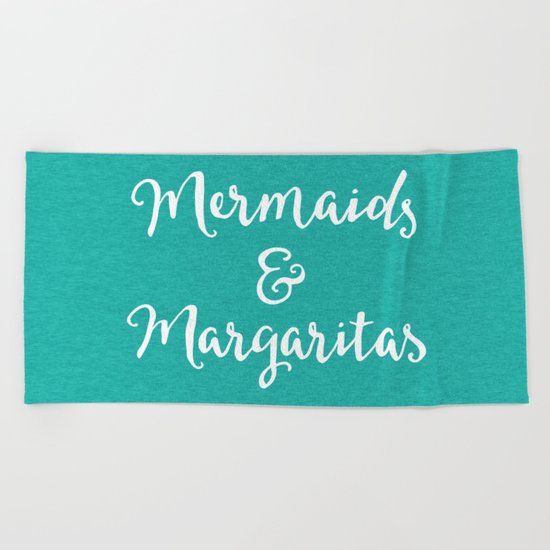 Mermaids & Margaritas Funny Quote Beach Towel