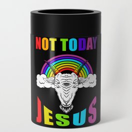 Not Today Jesus Can Cooler