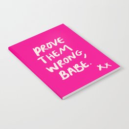 Prove Them Wrong, Babe in Pink  Notebook