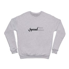 Spread Peace Spread Salaam Crewneck Sweatshirt