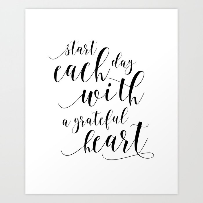 Home Office Desk Start Each Day With A Grateful Heart Office Sign Quote Prints Motivational Poster Art Print By Aleksmorin Society6