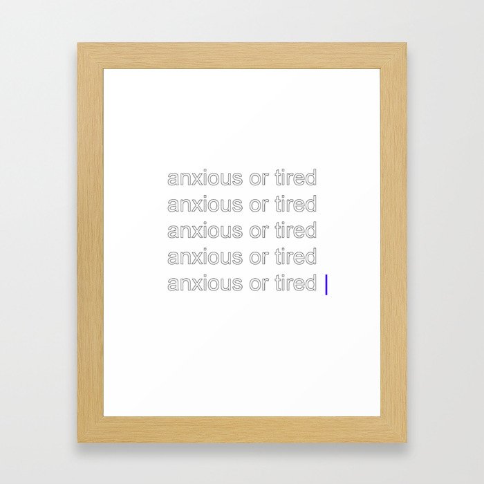 anxious or tired Framed Art Print