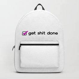Get sh*t done! Backpack