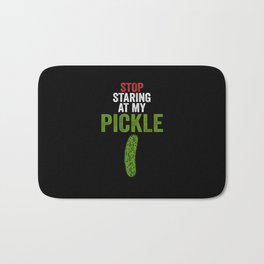 Men Stop Staring At My Pickle Dirty Adult Halloween Costume Bath Mat