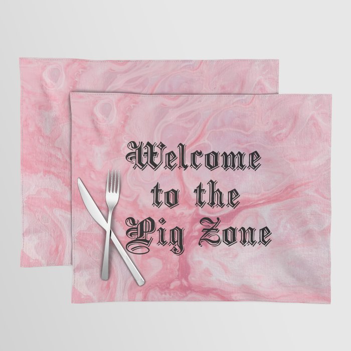 Welcome to the Pig Zone Placemat