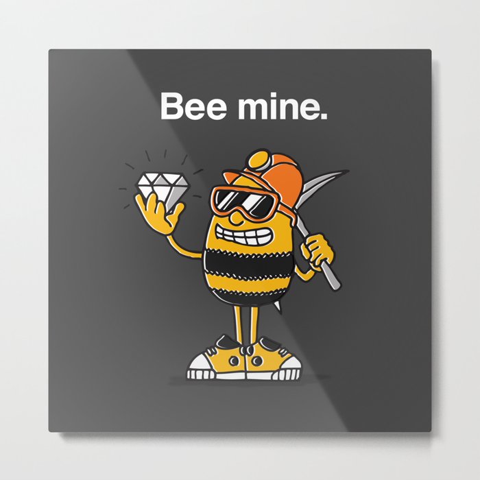 Bee Mine, Valentine Metal Print