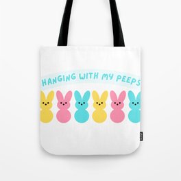 Hanging with my Peeps, Easter Tote Bag