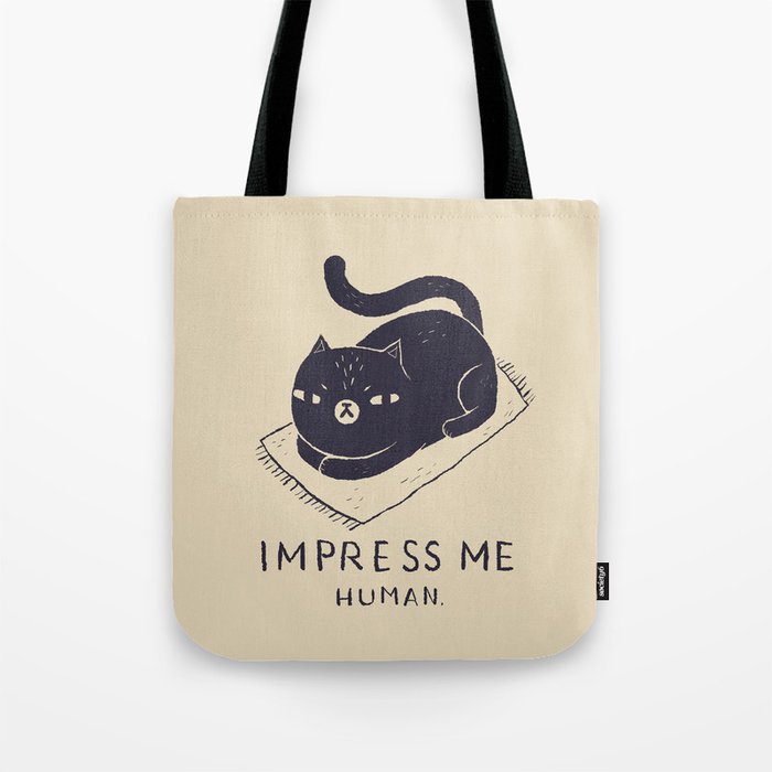impress me Tote Bag by Louis Roskosch | Society6