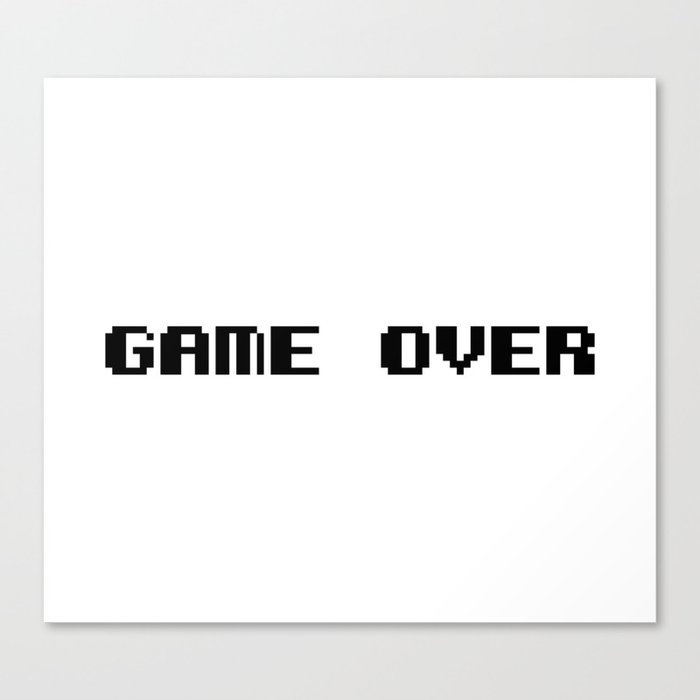 Game Over Canvas Print by JumperCat Society6