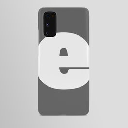 e (White & Grey Letter) Android Case