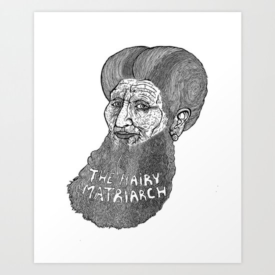 The Hairy Matriarch Art Print