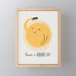 Have a good day Framed Mini Art Print