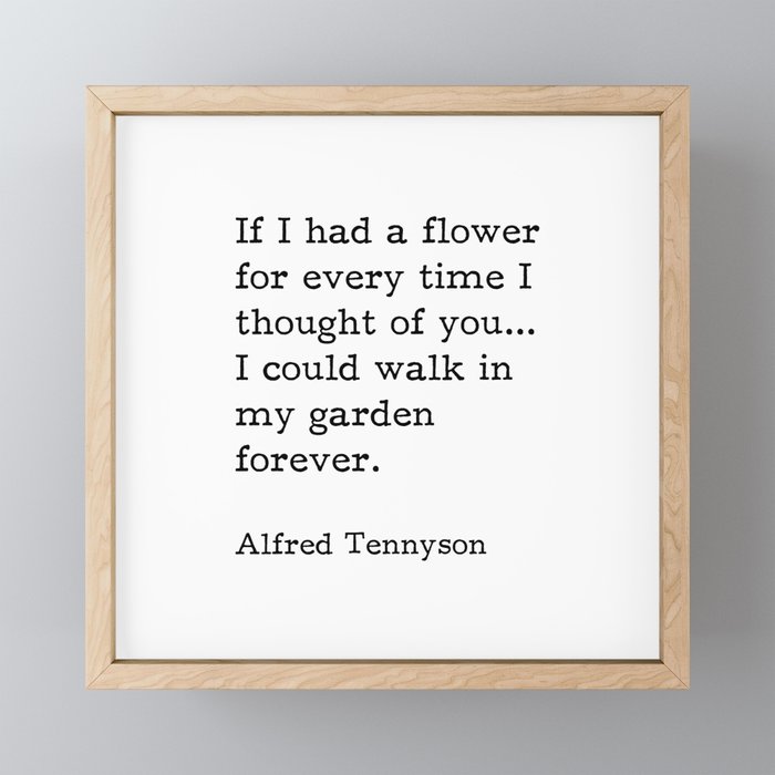 If I Had A Flower, Alfred Tennyson Quote Framed Mini Art Print