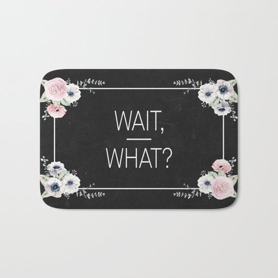 Wait, What? Bath Mat