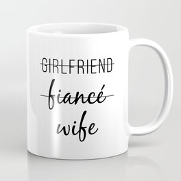 Girlfriend Fiance Wife Mug