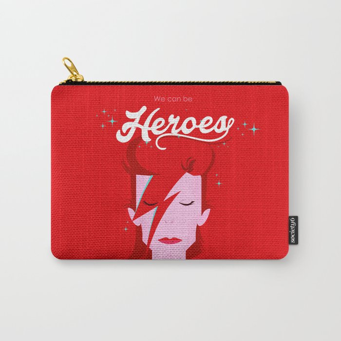 we can be heroes Carry-All Pouch
