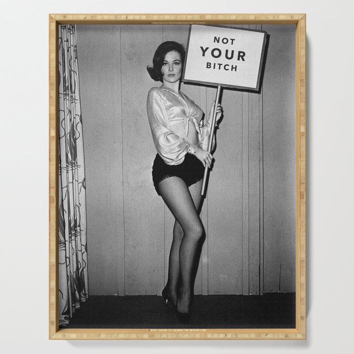 NOT YOUR BITCH, Vintage Woman Serving Tray