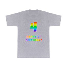 [ Thumbnail: HAPPY 4TH BIRTHDAY - Multicolored Rainbow Spectrum Gradient T Shirt T-Shirt ]