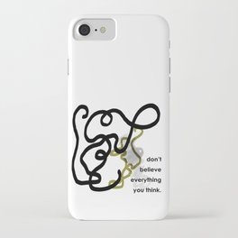 don't believe everything you think - BIA iPhone Case