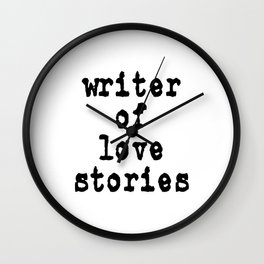 Writer of Love Stories Wall Clock