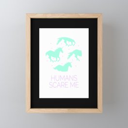 ...Humans scare me... Framed Mini Art Print