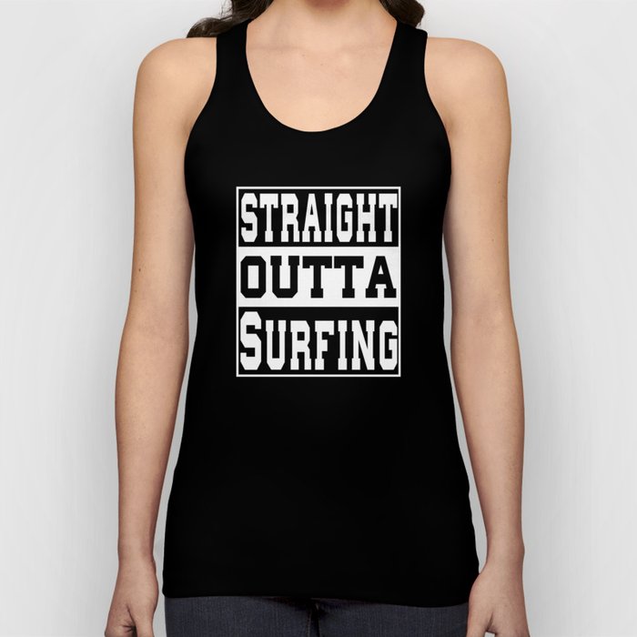 Surfing Saying funny Tank Top