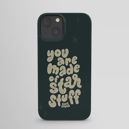 You Are Made of Star Stuff iPhone Case