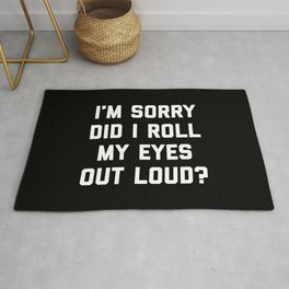Roll My Eyes Funny Quote Rug