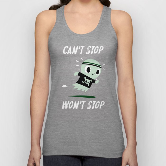 CAN'T STOP WON'T STOP Tank Top