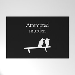 Attempted Murder (white design) Welcome Mat