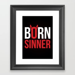 BORN SINNER Framed Art Print