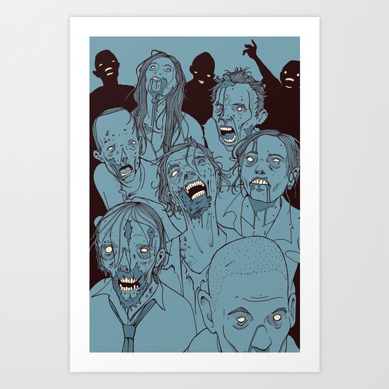 Everyone you know is dead Art Print
