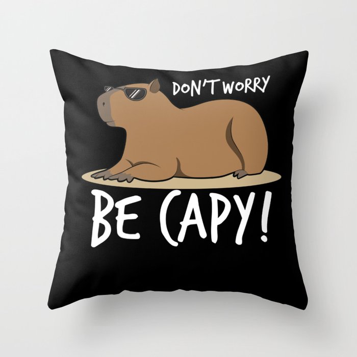 Capybara Shirt Dont Worry Be Capy Throw Pillow