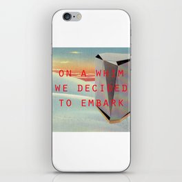 On a whim we decided to embark (Coburg Faceted Table and Sunset) iPhone Skin