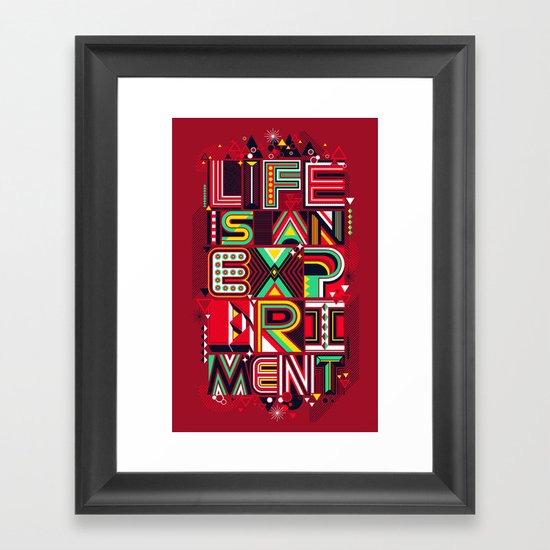 Life is an Experiment Framed Art Print