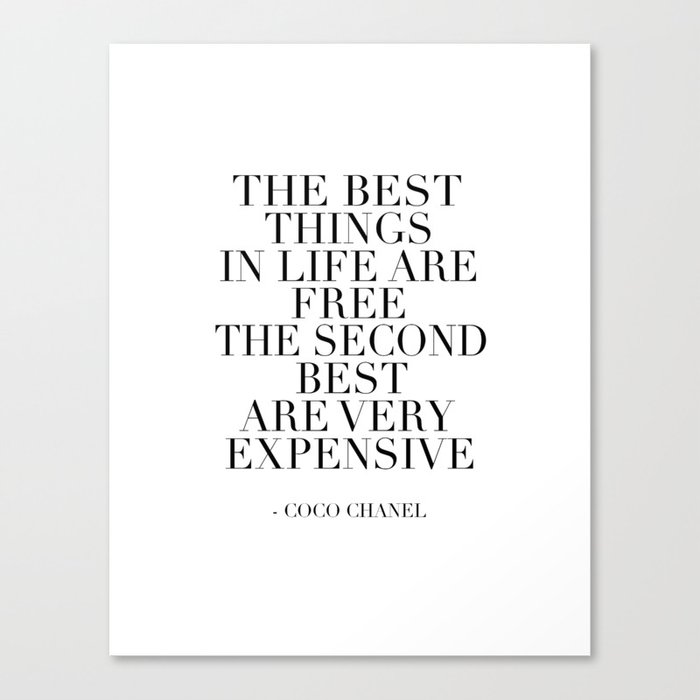 The Best Things In Life Are Free The Second Best Are Very Expensive Inspired Decor Fa Canvas Print By Aleksmorin Society6