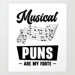 Music Forte Musical Pun Musician Music Note Art Print | Graphicdesign, Musical, Song, Musicalpun, Music, Songs, Musiclover, Musicteacher, Songwriter, Forte 