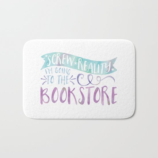 Screw Reality! I'm Going to the Bookstore! (Purple) Bath Mat