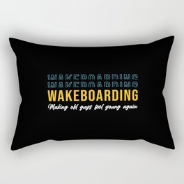 Wakeboarding Make Old Guys Feel Young Wakeboarder Rectangular Pillow