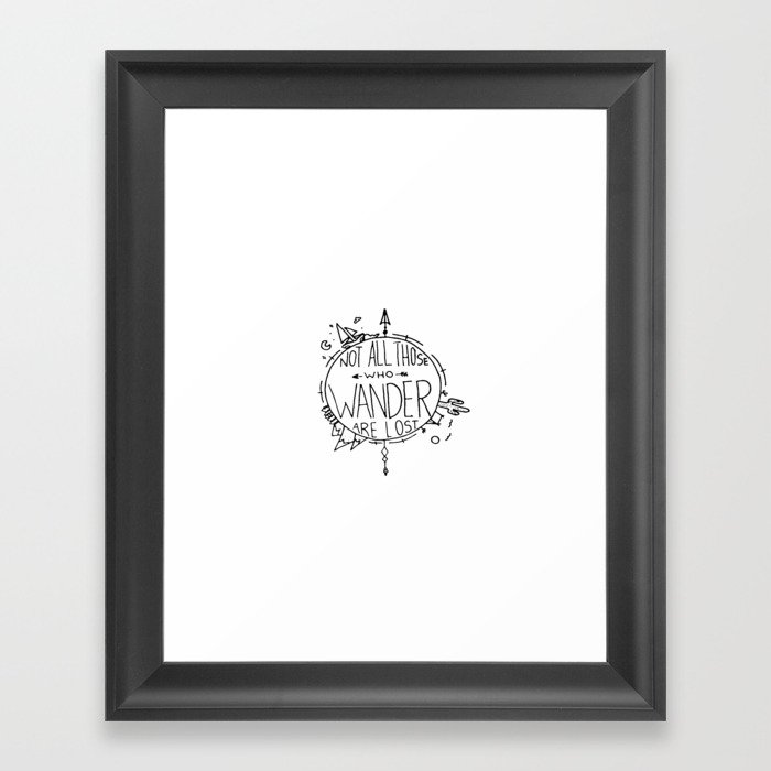 Not All Those who Wander are Lost Earth Framed Art Print