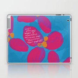 "Keep Noticing What Is Beautiful.." Laptop Skin