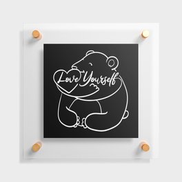 Love Yourself Cute Bear Illustration Floating Acrylic Print
