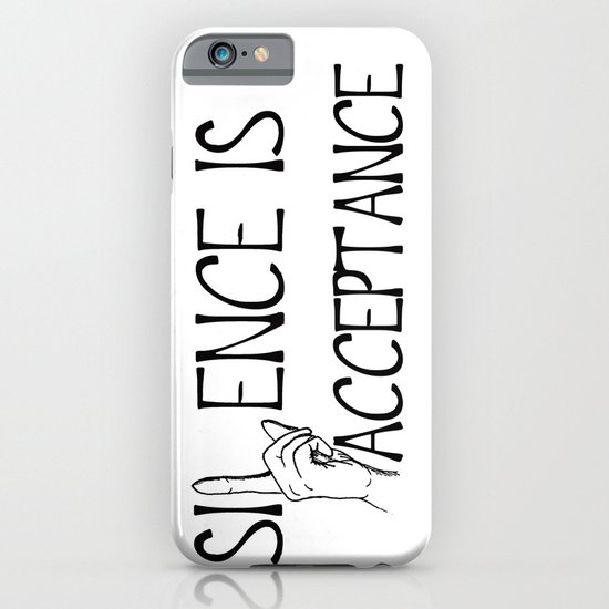 Silence is Acceptance iPhone & iPod Case